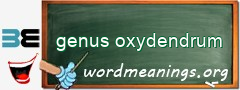 WordMeaning blackboard for genus oxydendrum